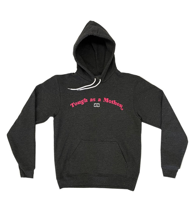 Tough as a Mother 2.0 Pullover Hoodie